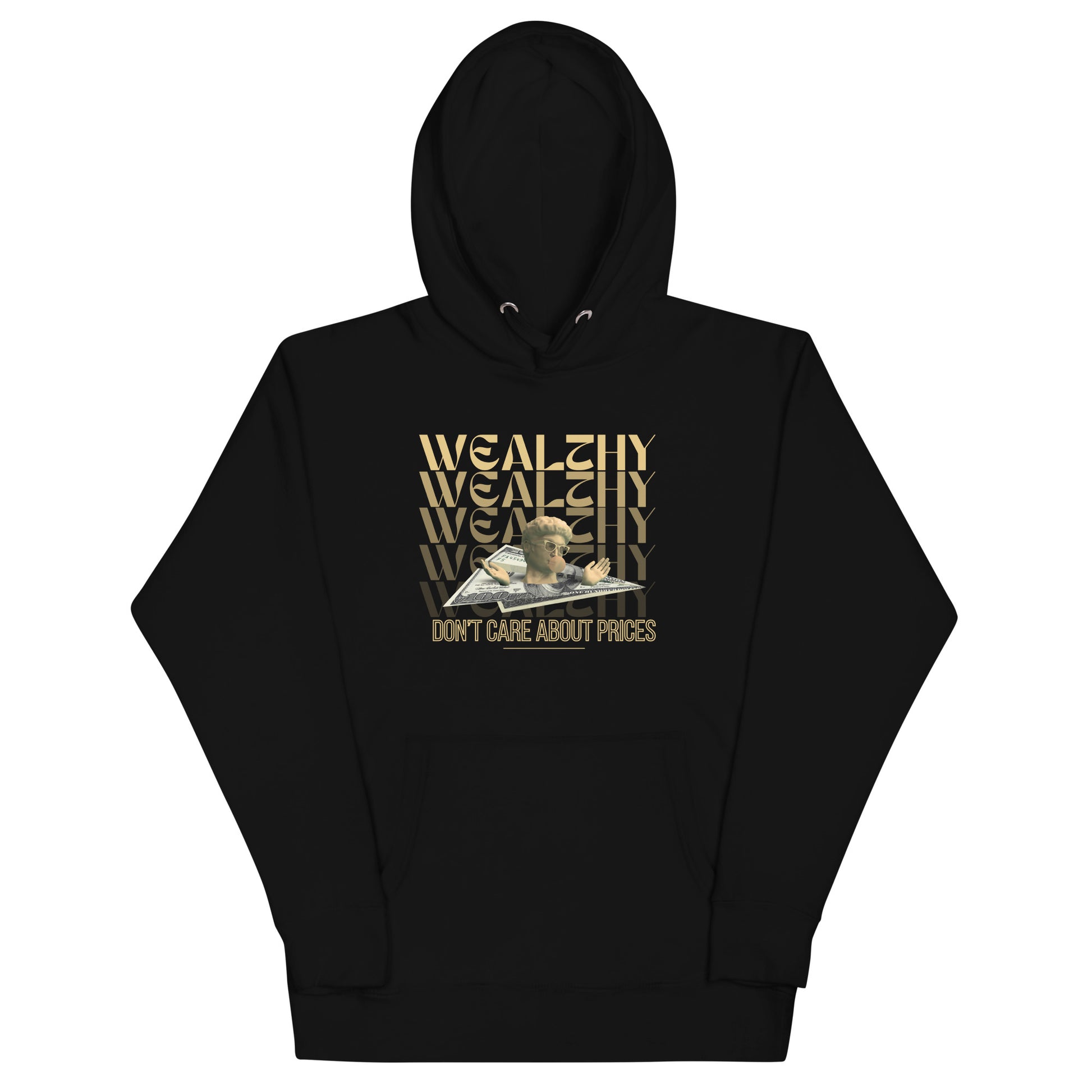 Wealthy Don't Care About Prices Unisex Hoodie - FLAKOUT