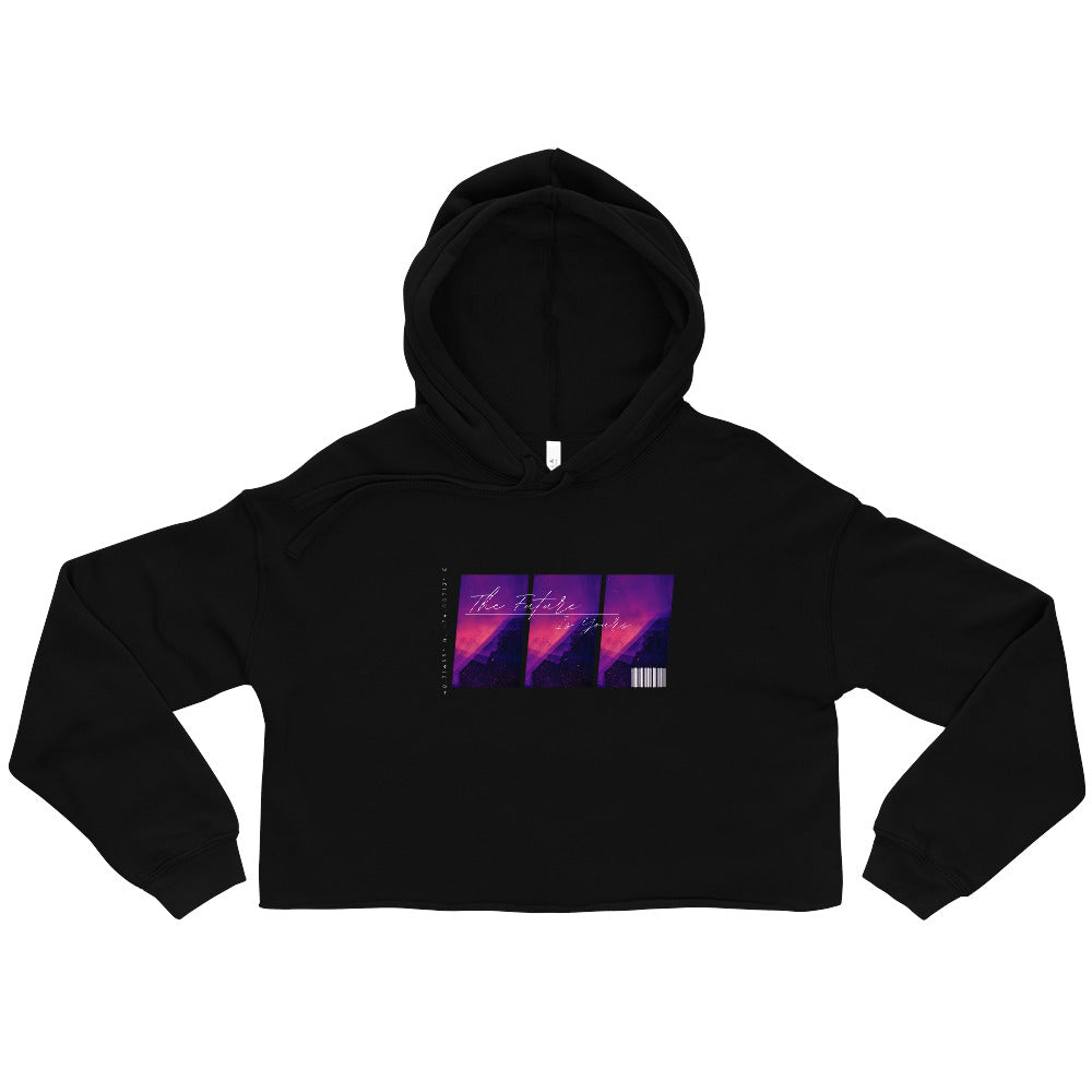 Women's Crop Hoodie The Future Is Yours - FLAKOUT